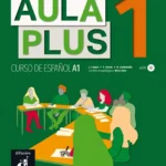 خرید و دانلود نسخه کامل کتاب Aula Plus 1 - A1 کتاب دانش آموز به همراه فایل صوتی + کتاب کار به همراه فایل صوتی و ویدیو