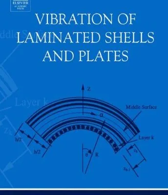 خرید و دانلود نسخه کامل کتاب Vibration of Laminated Shells and Plates