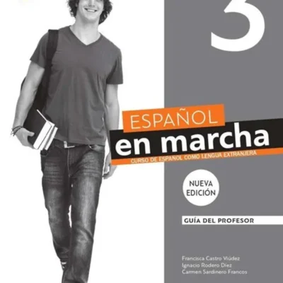خرید و دانلود نسخه کامل کتاب Español en marcha 3 Nueva edición B1 guia didcatica کتاب معلم به همراه تست و تمرین
