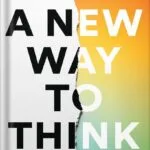 خرید و دانلود نسخه کامل کتاب A New Way to Think: Your Guide to Superior Management Effectiveness by Roger L. Martin PDF