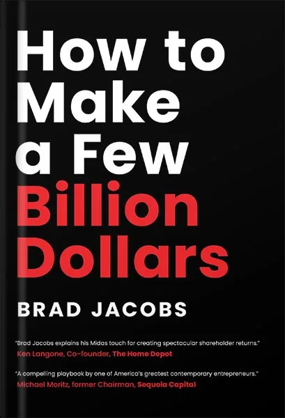 225-New-PNG-Version-107 خرید و دانلود نسخه کامل کتاب How to Make a Few Billion Dollars by Brad Jacobs PDF - تصویر 1