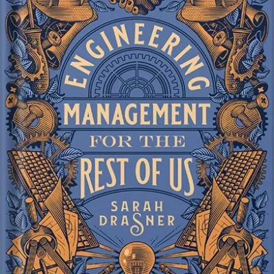 خرید و دانلود نسخه کامل کتاب Engineering Management for the Rest of Us by Sarah Drasner PDF