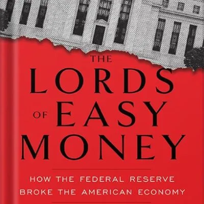 خرید و دانلود نسخه کامل کتاب The Lords of Easy Money: How the Federal Reserve Broke the American Economy by Christopher Leonard PDF