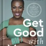 خرید و دانلود نسخه کامل کتاب Get Good with Money: Ten Simple Steps to Becoming Financially Whole by Tiffany The Budgetnista Aliche PDF