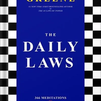 خرید و دانلود نسخه کامل کتاب The Daily Laws: 366 Meditations on Power, Seduction, Mastery, Strategy, and Human Nature by Robert Greene PDF