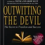 خرید و دانلود نسخه کامل کتاب Outwitting the Devil™: The Secret to Freedom and Success (Official Publication of the Napoleon Hill Foundation) by Napoleon Hill PDF