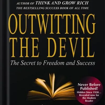 خرید و دانلود نسخه کامل کتاب Outwitting the Devil™: The Secret to Freedom and Success (Official Publication of the Napoleon Hill Foundation) by Napoleon Hill PDF