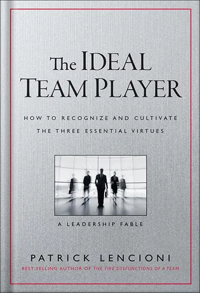 225-New-PNG-Version-3 خرید و دانلود نسخه کامل کتاب The Ideal Team Player: How to Recognize and Cultivate The Three Essential Virtues (J-B Lencioni Series) by Patrick M. Lencioni PDF - تصویر 1