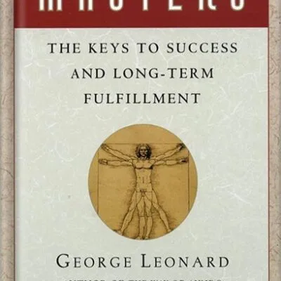 خرید و دانلود نسخه کامل کتاب Mastery: The Keys to Success and Long-Term Fulfillment by George Leonard PDF