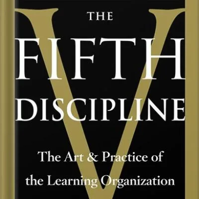 خرید و دانلود نسخه کامل کتاب The Fifth Discipline: The Art & Practice of The Learning Organization by Peter M. Senge PDF