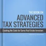 خرید و دانلود نسخه کامل کتاب The Book on Advanced Tax Strategies: Cracking the Code for Savvy Real Estate Investors by Amanda Han PDF