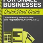 خرید و دانلود نسخه کامل کتاب Taxes For Small Businesses QuickStart Guide: Understanding Taxes For Your Sole Proprietorship, Startup, & LLC (QuickStart Guides™ – Business) by ClydeBank Business PDF