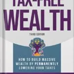 خرید و دانلود نسخه کامل کتاب Tax-Free Wealth: How to Build Massive Wealth by Permanently Lowering Your Taxes by Wheelwright Tom PDF