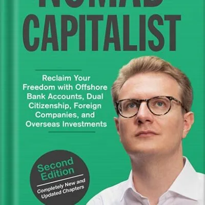 خرید و دانلود نسخه کامل کتاب Nomad Capitalist: Reclaim Your Freedom with Offshore Companies, Dual Citizenship, Foreign Banks, and Overseas Investments by Andrew Henderson PDF