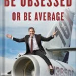 خرید و دانلود نسخه کامل کتاب Be Obsessed or Be Average by Grant Cardone PDF
