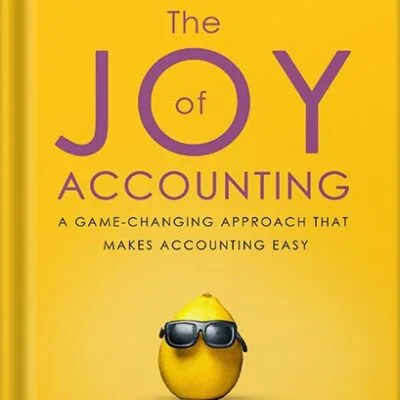 خرید و دانلود نسخه کامل کتاب The Joy of Accounting: A Game-Changing Approach That Makes Accounting Easy by Peter Frampton PDF