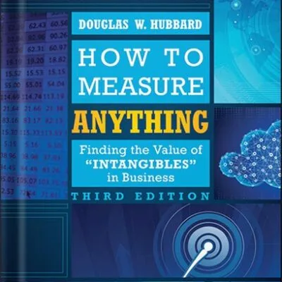 خرید و دانلود نسخه کامل کتاب How to Measure Anything: Finding the Value of Intangibles in Business 3rd Edition by Douglas W. Hubbard PDF