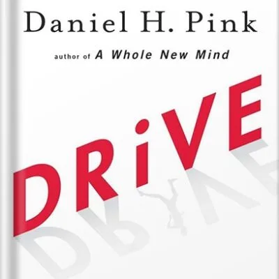 خرید و دانلود نسخه کامل کتاب Drive: The Surprising Truth About What Motivates Us by Daniel H. Pink PDF