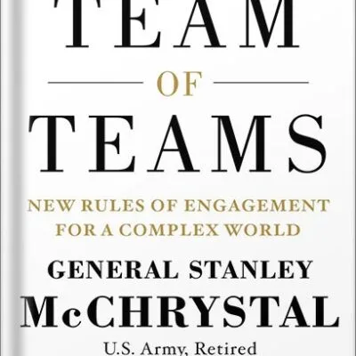 خرید و دانلود نسخه کامل کتاب Team of Teams: New Rules of Engagement for a Complex World by Stanley McChrystal PDF