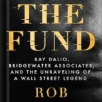 خرید و دانلود نسخه کامل کتاب The Fund: Ray Dalio, Bridgewater Associates, and the Unraveling of a Wall Street Legend by Rob Copeland PDF