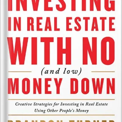 خرید و دانلود نسخه کامل کتاب The Book on Investing In Real Estate with No (and Low) Money Down: Creative Strategies for Investing in Real Estate Using Other People’s Money (BiggerPockets Rental Kit 1) by Brandon Turner PDF