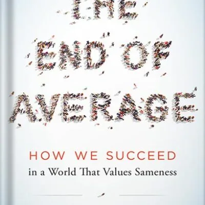 خرید و دانلود نسخه کامل کتاب The End of Average: How We Succeed in a World That Values Sameness by Todd Rose PDF