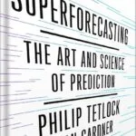 خرید و دانلود نسخه کامل کتاب Superforecasting: The Art and Science of Prediction by Philip E. Tetlock PDF