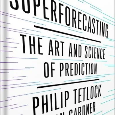خرید و دانلود نسخه کامل کتاب Superforecasting: The Art and Science of Prediction by Philip E. Tetlock PDF