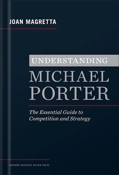225-New-PNG-Version-9 خرید و دانلود نسخه کامل کتاب Understanding Michael Porter: The Essential Guide to Competition and Strategy by Joan Magretta PDF - تصویر 1