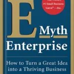 خرید و دانلود نسخه کامل کتاب The E-Myth Enterprise: How to Turn a Great Idea into a Thriving Business 1st Edition by Michael E. Gerber PDF