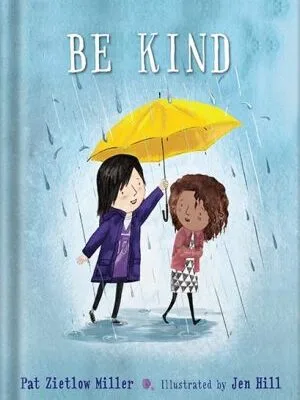 خرید و دانلود نسخه کامل کتاب Be Kind by Pat Zietlow Miller PDF