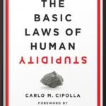 خرید و دانلود نسخه کامل کتاب The Basic Laws of Human Stupidity by Carlo M. Cipolla PDF