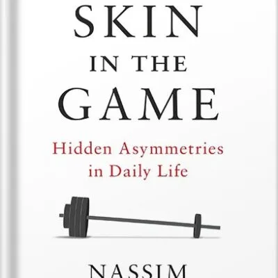خرید و دانلود نسخه کامل کتاب Skin in the Game: Hidden Asymmetries in Daily Life (Incerto) by Nassim Nicholas Taleb PDF