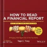 خرید و دانلود نسخه کامل کتاب How to Read a Financial Report: Wringing Vital Signs Out of the Numbers by Tage C. Tracy PDF