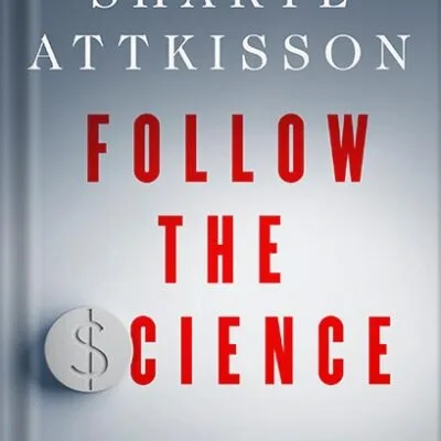 خرید و دانلود نسخه کامل کتاب Follow the Science: How Big Pharma Misleads, Obscures, and Prevails by Sharyl Attkisson PDF