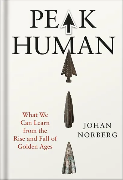 225-New-PNG-Version-copy-19 (1) خرید و دانلود نسخه کامل کتاب Peak Human: What We Can Learn From History’s Greatest Civilizations by Johan Norberg PDF - تصویر 1