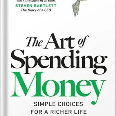 خرید و دانلود نسخه کامل کتاب The Art of Spending Money: Simple Choices for a Richer Life by Morgan Housel PDF