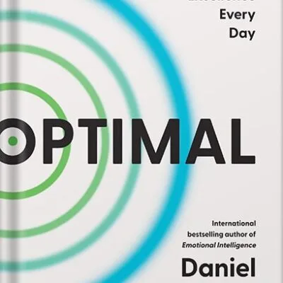 خرید و دانلود نسخه کامل کتاب Optimal: How to Sustain Personal and Organizational Excellence Every Day by Daniel Goleman PDF