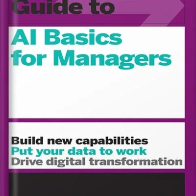 خرید و دانلود نسخه کامل کتاب HBR Guide to AI Basics for Managers by Harvard Business Review PDF