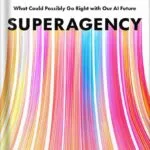 خرید و دانلود نسخه کامل کتاب Superagency: What Could Possibly Go Right with Our AI Future by Reid Hoffman PDF