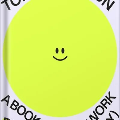 خرید و دانلود نسخه کامل کتاب Today Was Fun: A Book About Work (Seriously) by Bree Groff PDF
