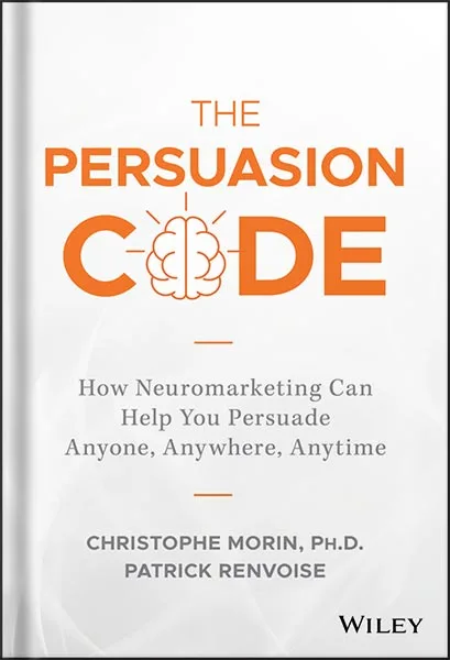 225-New-PNG-Version-copy خرید و دانلود نسخه کامل کتاب The Persuasion Code: How Neuromarketing Can Help You Persuade Anyone, Anywhere, Anytime by Christophe Morin PDF - تصویر 1