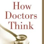 خرید و دانلود نسخه کامل کتاب How Doctors Think Pdf