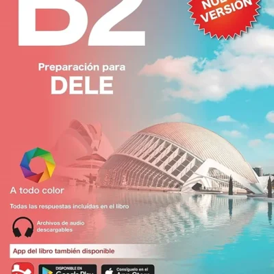 خرید و دانلود نسخه کامل کتاب DELE B2 Preparación کتاب دانش آموز به همراه فایل صوتی