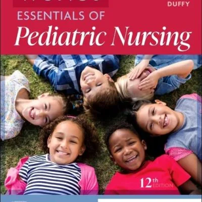 خرید و دانلود نسخه کامل کتاب Wong's Essentials of Pediatric Nursing (12th Edition) + pdf