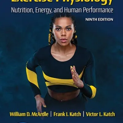 خرید و دانلود نسخه کامل کتاب انگلیسی Exercise Physiology: Nutrition, Energy, and Human Performance (Lippincott Connect) Ninth, North American Edition | کتاب خارجی