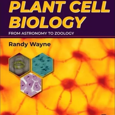 خرید و دانلود نسخه کامل کتاب Plant Cell Biology: From Astronomy to Zoology 3rd Edition
