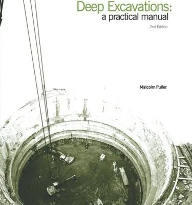 دانلود کتاب Deep Excavations: A Practical Manual, Second Edition