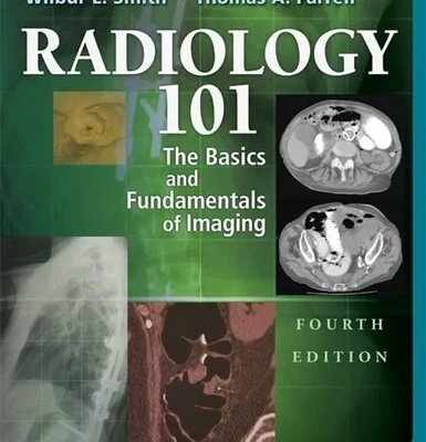 دانلود کتاب Radiology 101: The Basics and Fundamentals of Imaging, 4th Edition