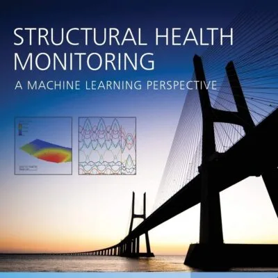 خرید و دانلود نسخه کامل کتاب Structural Health Monitoring: A Machine Learning Perspective 1st Edition